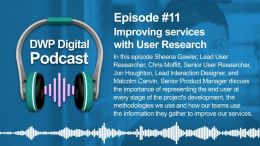 DWP Digital Podcast Episode 11