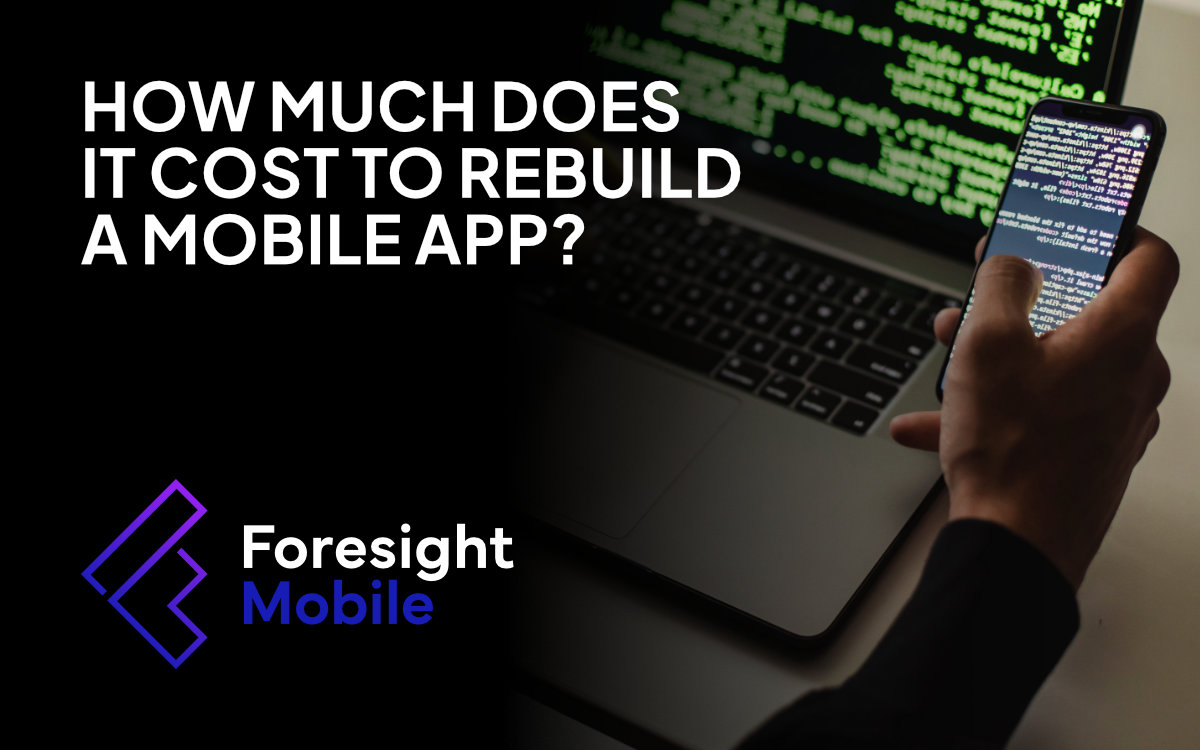Mobile App Development | Foresight Mobile