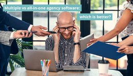 Multiple vs all-in-one agency software: which is better?