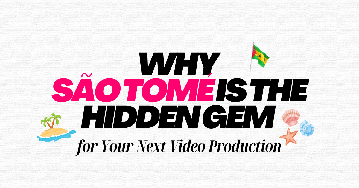 Why São Tomé Is the Hidden Gem Your Next Video Production Needs