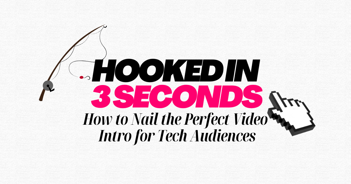 The 3-Second Rule: Grabbing Tech Viewers Instantly