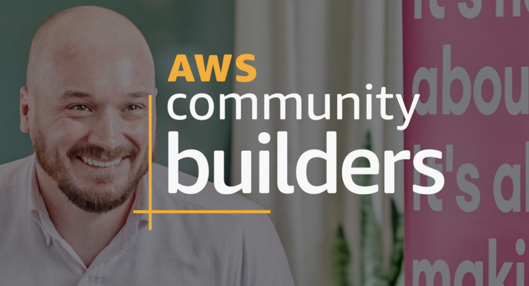 A photo of Leighton CTO Steve Morland, overlaid with the AWS Community Builder logo.