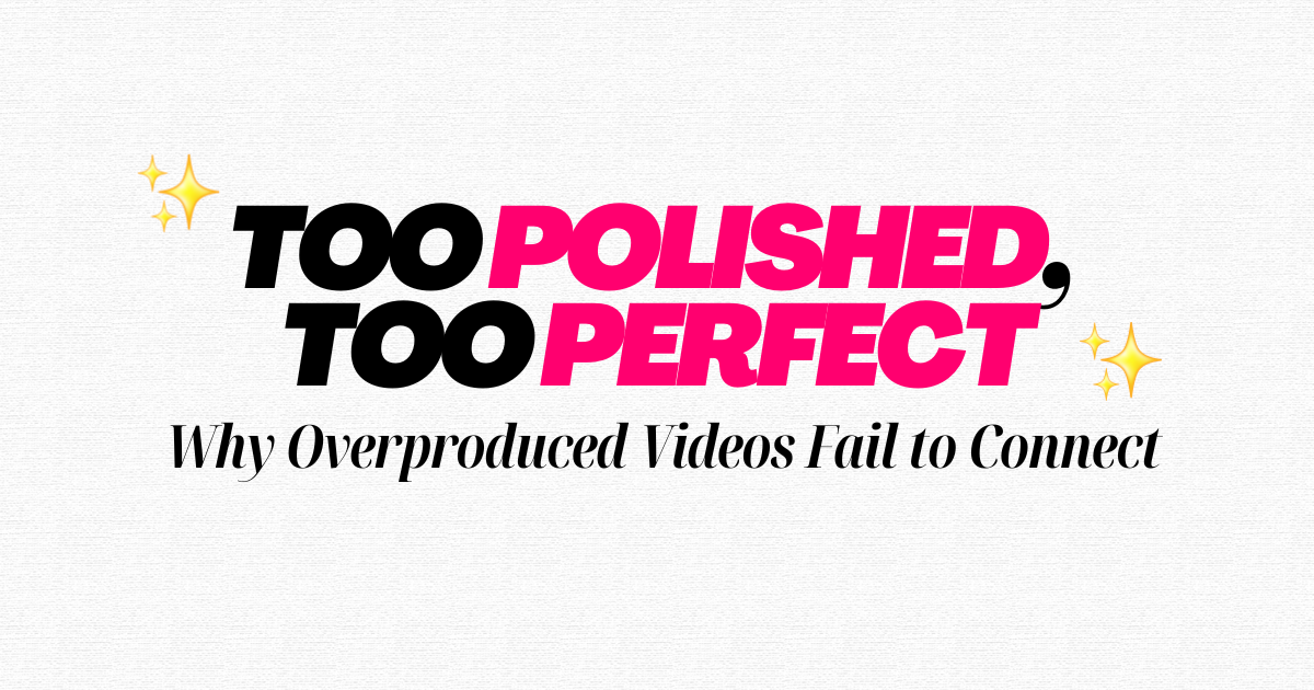 Too Polished, Too Perfect