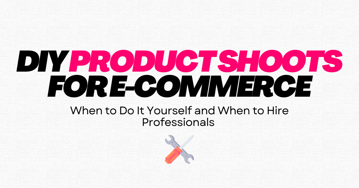 DIY Product Shoots for E-Commerce Guide