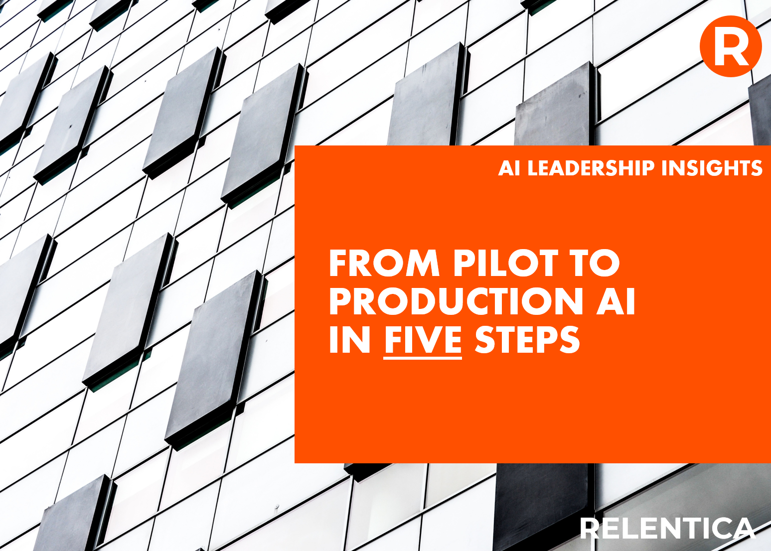 From Pilot to Production AI in Five steps text over a building with black windows