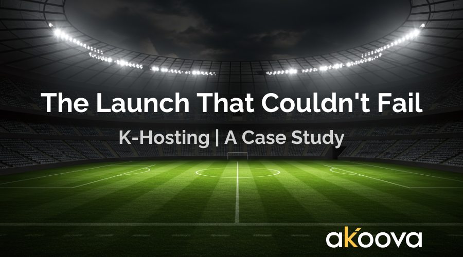 The Launch That Couldn't Fail - K-Hosting: A Case Study