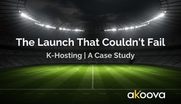 The Launch That Couldn't Fail - K-Hosting: A Case Study