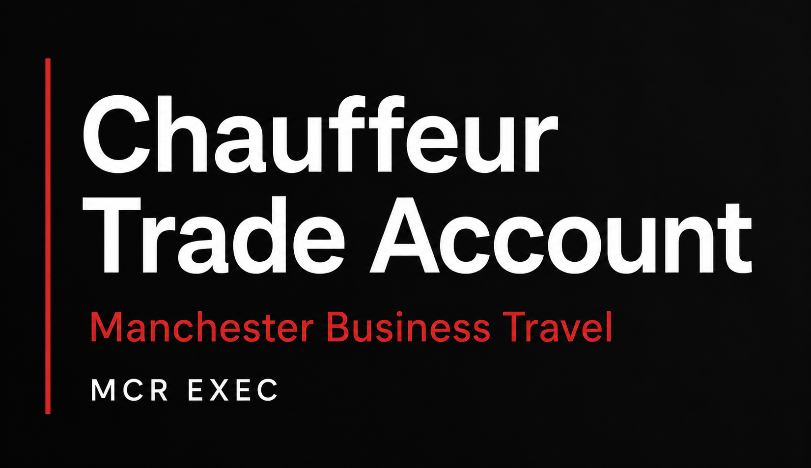 Chauffeur trade account Manchester thumbnail for MCR EXEC business travel, hotel transport and corporate chauffeur partnerships