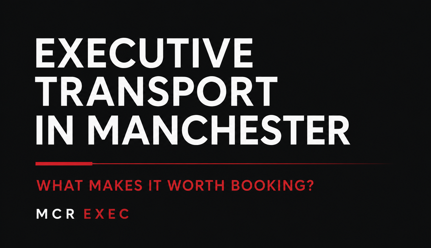 Executive transport in Manchester with premium chauffeur service and business-class travel