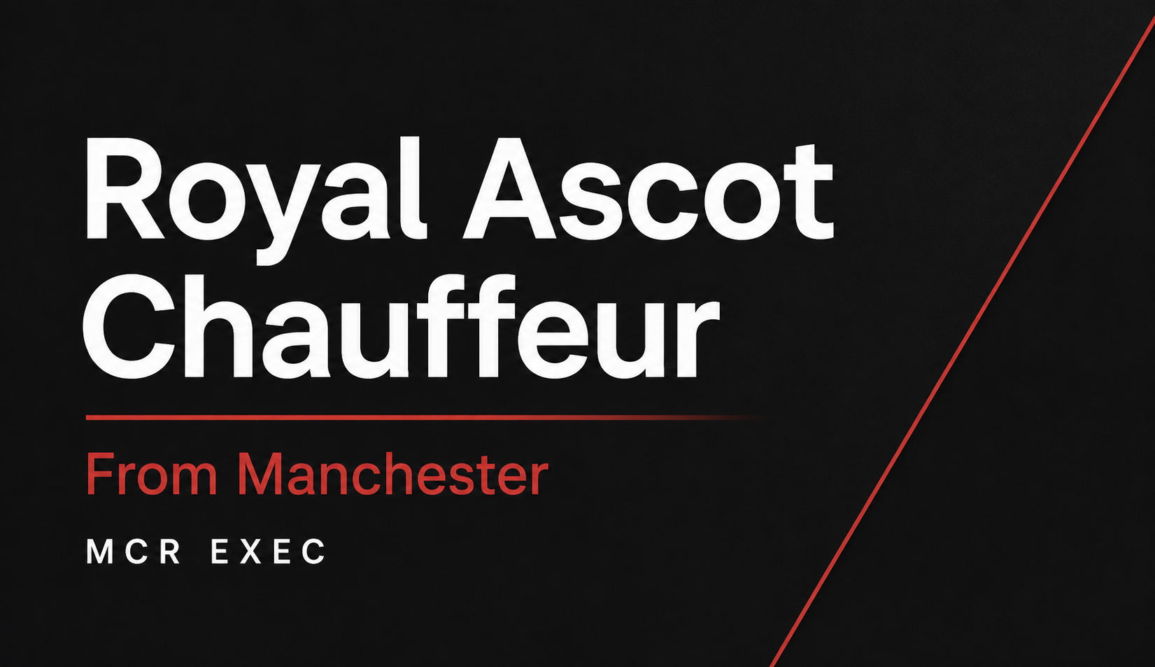 Royal Ascot chauffeur travel from Manchester thumbnail graphic for MCR EXEC luxury race day transport.