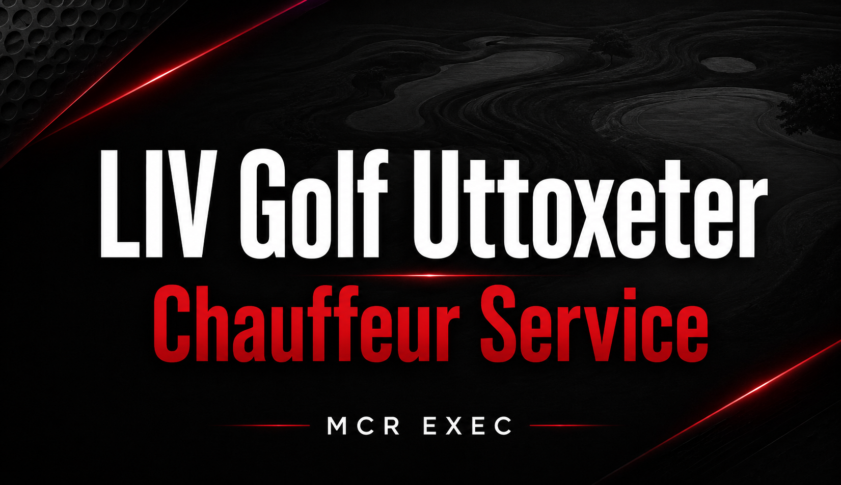 LIV Golf chauffeur hire from Manchester thumbnail for MCR EXEC full-day executive travel to JCB Golf & Country Club.