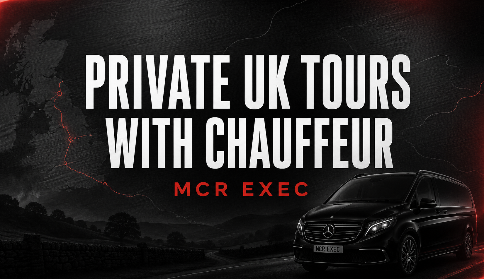 Private Chauffeur Tours UK by MCR EXEC promoting bespoke chauffeur-led travel, multi-day UK itineraries and executive Mercedes V-Class touring.