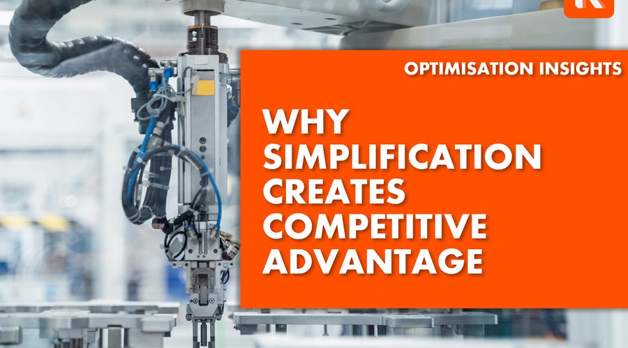Scaling through optimisation: Why simplification creates competitive advantage