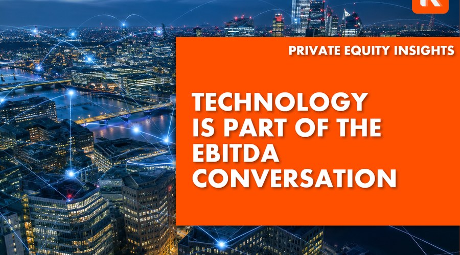 Technology is now part of the EBITDA conversation