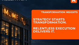 Strategy starts transformation and relentless execution delivers it