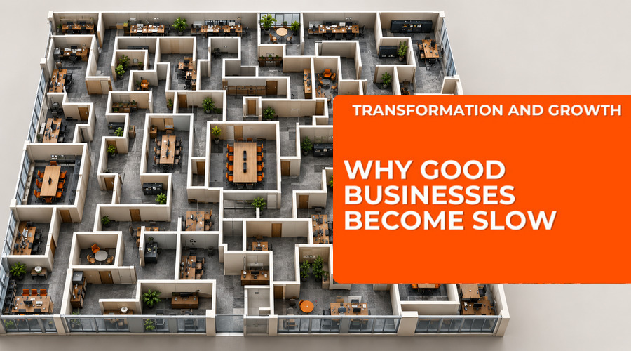 Why Good Businesses Become Slow – And How to Fix It