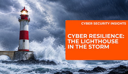 Cyber resilience: The lighthouse in the storm