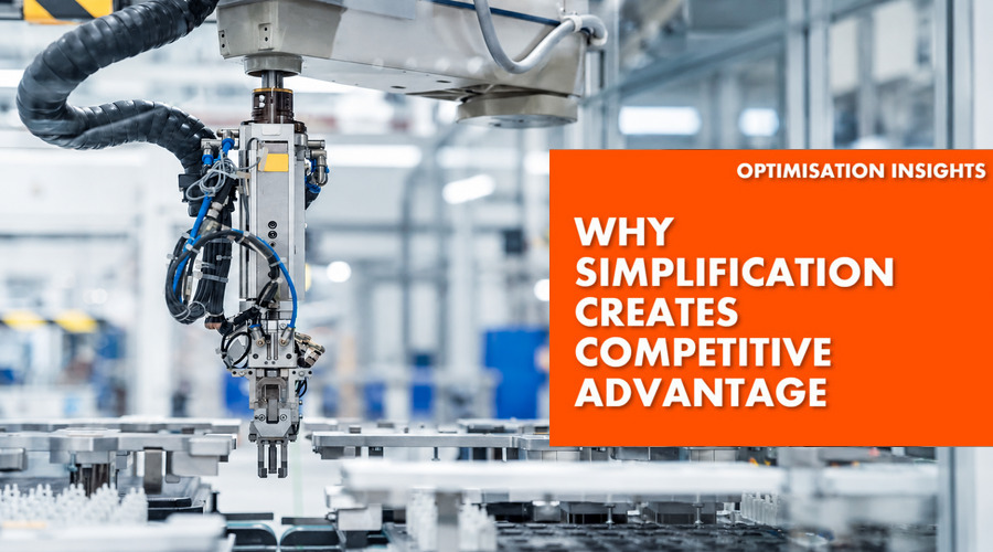 Scaling through optimisation: Why simplification creates competitive advantage