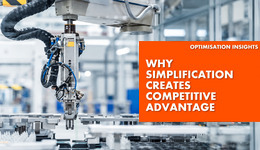 Scaling through optimisation: Why simplification creates competitive advantage