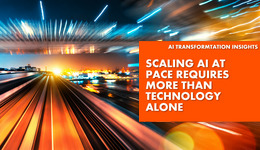Scaling AI Properly: Why Technology Is Only Part of the Answer