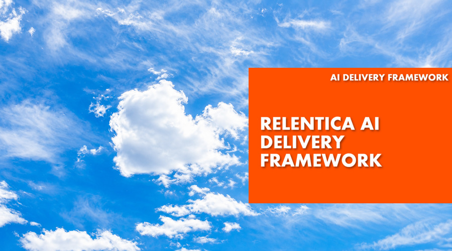 Relentica AI Delivery Framework - clouds and framework shown in background