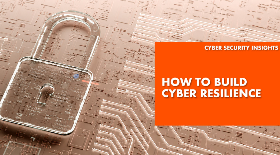How to build cyber resilience - text over digital image of a padlock over a circuit board