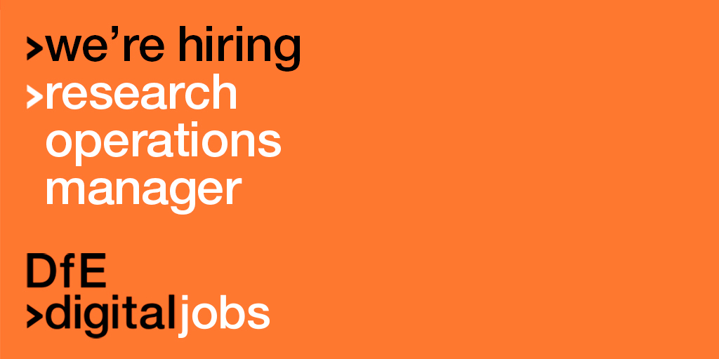 black and white text on an orange background reading we&#39;re hiring, research operations manager, dfe digital jobs