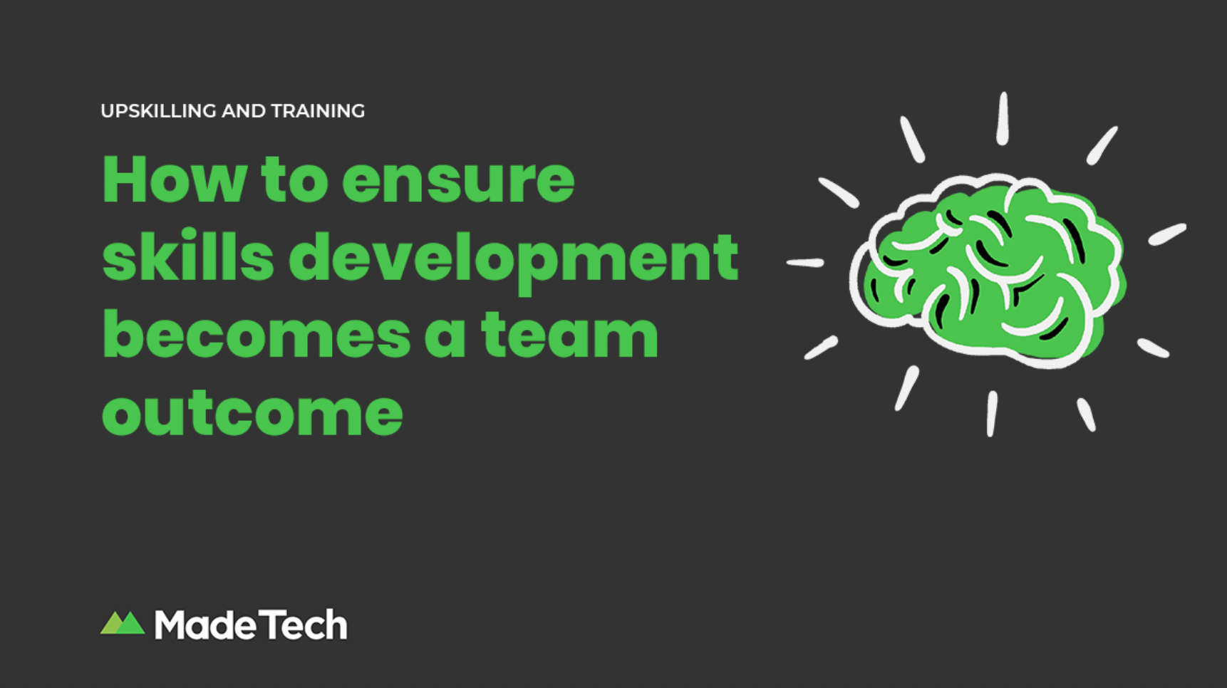 How to ensure skills development becomes a team outcome