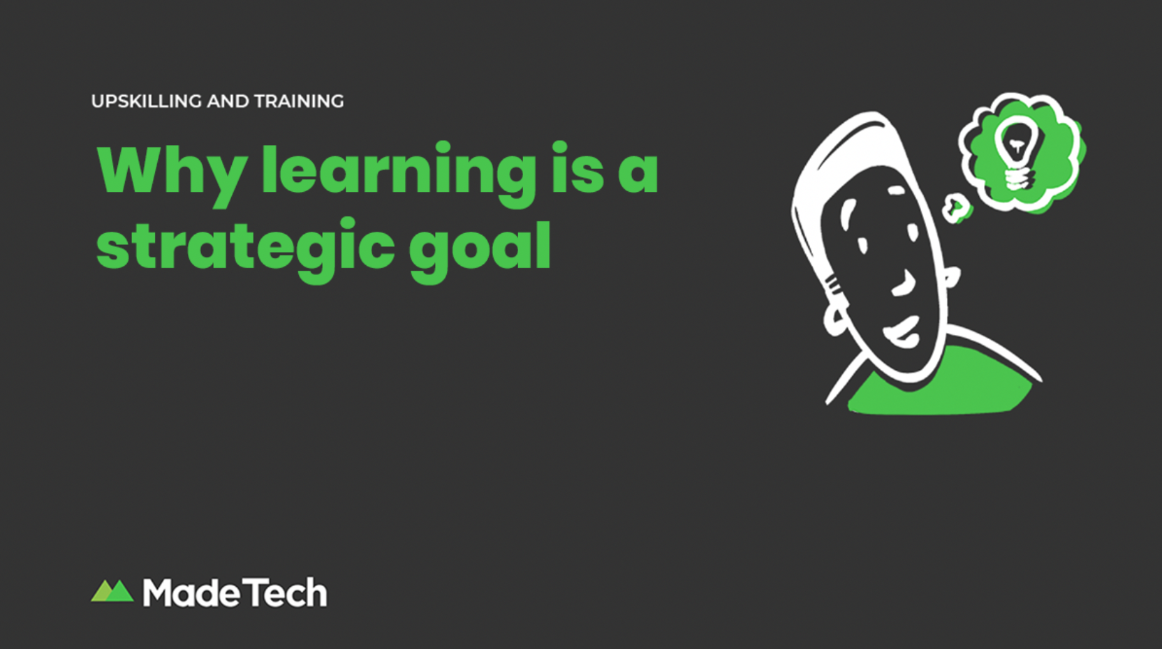 Why learning is a strategic goal