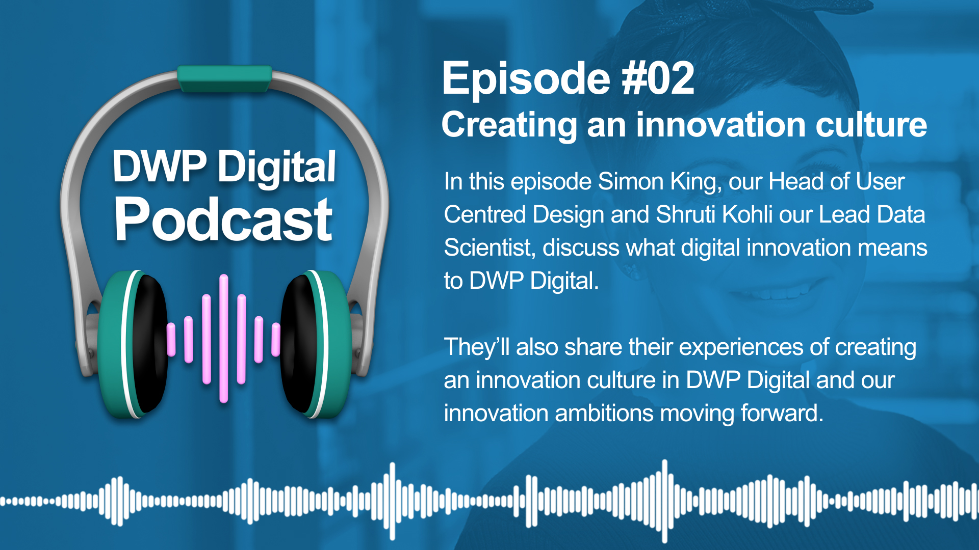 DWP Digital Podcast