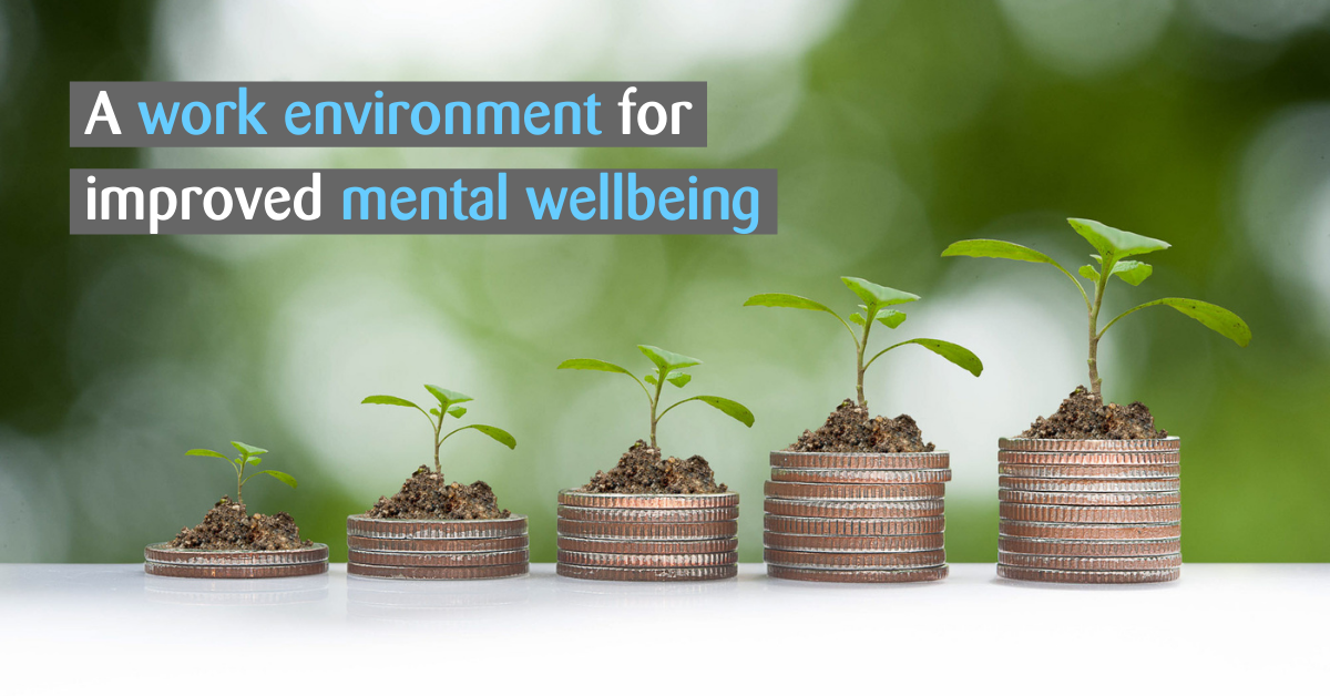 A work environment for improved mental wellbeing