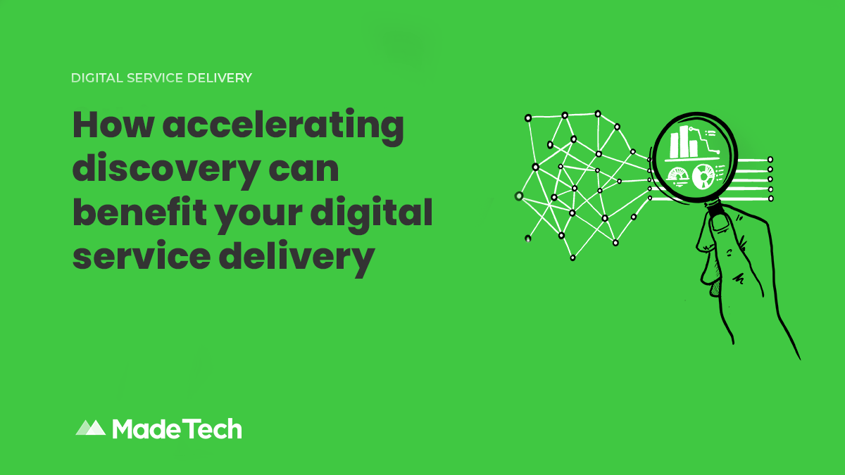 How accelerating discovery can benefit your digital service delivery